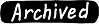 Archived